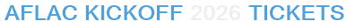 Aflac Kickoff 2026 Tickets